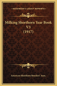 Milking Shorthorn Year Book V3 (1917)