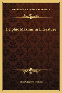 Delphic Maxims in Literature