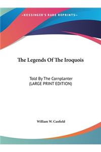 The Legends Of The Iroquois