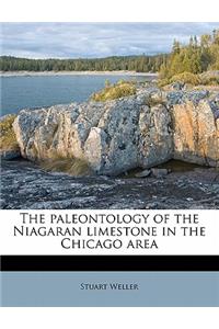 The Paleontology of the Niagaran Limestone in the Chicago Area