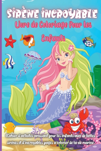 Sirène Incroyable Livre de Coloriage Pour les Enfants