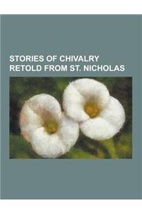 Stories of Chivalry Retold from St. Nicholas