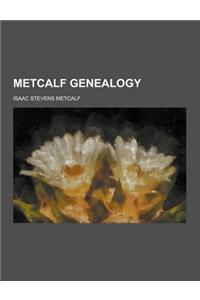 Metcalf Genealogy