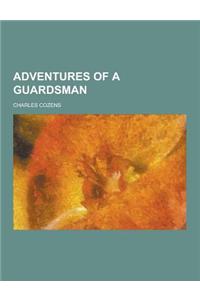 Adventures of a Guardsman