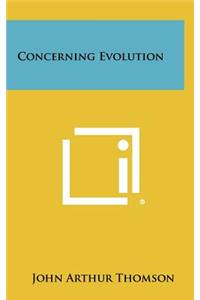 Concerning Evolution