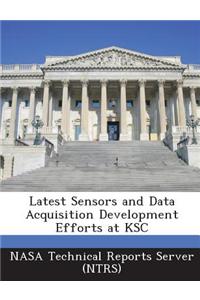 Latest Sensors and Data Acquisition Development Efforts at Ksc