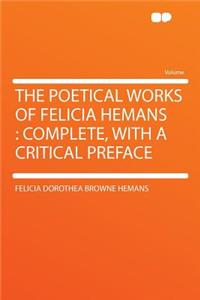 The Poetical Works of Felicia Hemans