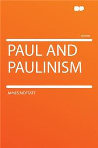 Paul and Paulinism