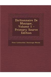 Dictionnaire de Musique, Volume 1