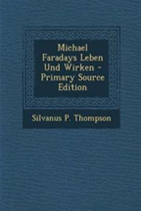 Michael Faradays Leben Und Wirken