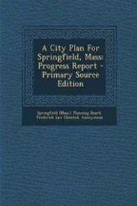 A City Plan for Springfield, Mass