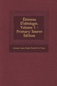 Elemens D'Ideologie, Volume 1