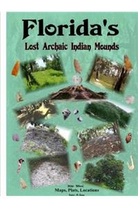 Florida's Lost Archaic Indian Mounds