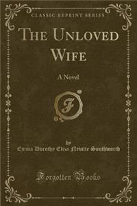The Unloved Wife