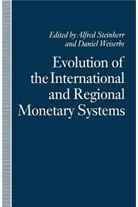 Evolution of the International and Regional Monetary Systems