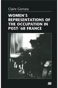 Women's Representations of the Occupation in Post-'68 France