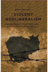Violent Neoliberalism