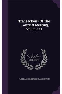 Transactions of the ... Annual Meeting, Volume 11