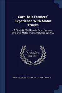 Corn-belt Farmers' Experience With Motor Trucks