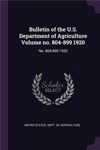 Bulletin of the U.S. Department of Agriculture Volume no. 804-899 1920