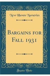 Bargains for Fall 1931 (Classic Reprint)