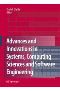 Advances and Innovations in Systems, Computing Sciences and Software Engineering