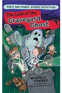 Case of the Graveyard Ghost
