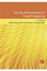 Drying Technologies in Food Processing