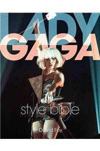 Lady Gaga Style Bible