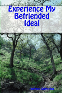Experience My Befriended Ideal