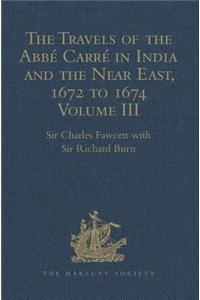 Travels of the Abbé Carré in India and the Near East, 1672 to 1674