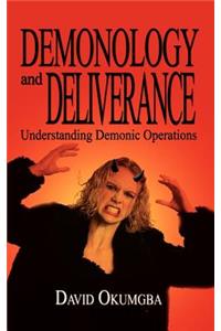 Demonology and Deliverance