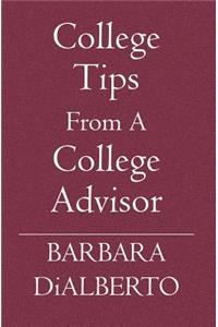 College Tips From A College Advisor