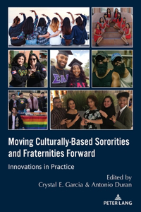 Moving Culturally-Based Sororities and Fraternities Forward