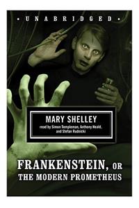 Frankenstein, or the Modern Prometheus