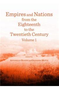 Empires and Nations from the Eighteenth to the Twentieth Century: Volumes 1 and 2