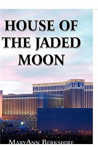 House of the Jaded Moon