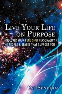 Live Your Life on Purpose