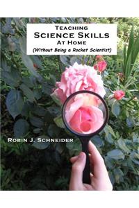 Teaching Science Skills at Home
