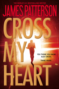 Cross My Heart (Alex Cross)