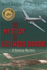The Mystery of Gatewood Airport