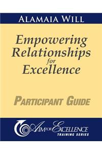 Empowering Relationships for Excellence Participant Guide