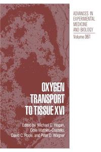 Oxygen Transport to Tissue XVI