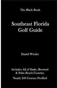 The Southeast Florida Golf Guide