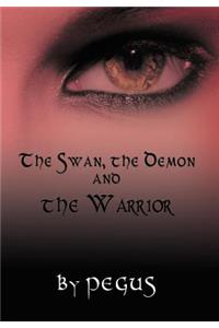 The Swan, the Demon and the Warrior