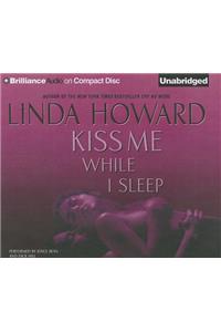 Kiss Me While I Sleep