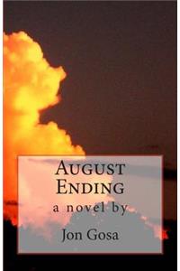 August Ending