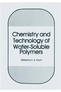 Chemistry and Technology of Water-Soluble Polymers