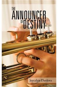 Announcer of Destiny