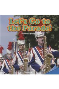 Let's Go to the Parade!